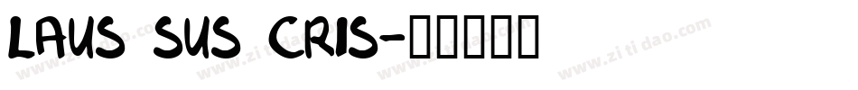 Laus Sus Cris字体转换